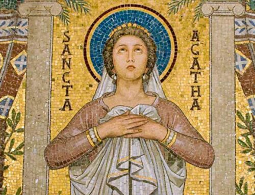 Saint Agatha – February, 5th